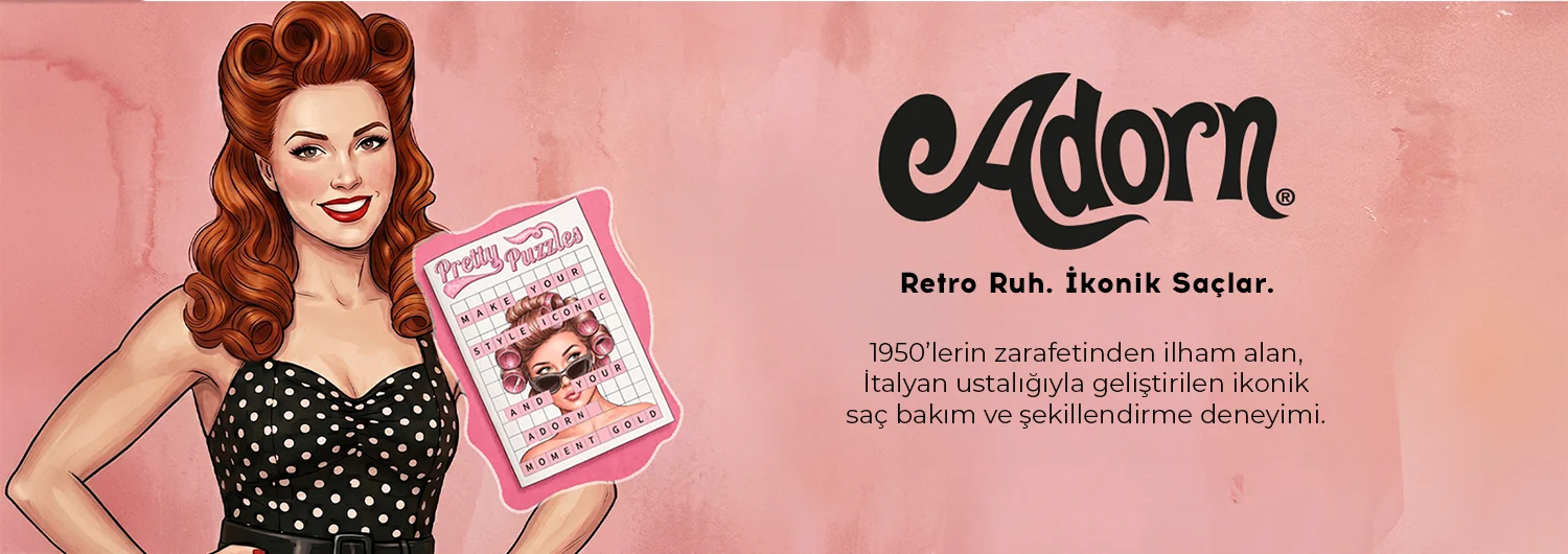 Adorn Profesyonel Saç Bakım ve Şekillendirme Ürünleri Sachane'de