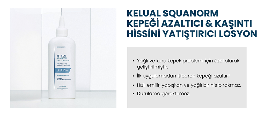 Ducray Kelual Squanorm Losyon - Kepek Azaltıcı ve Kaşıntı Yatıştırıcı Etki