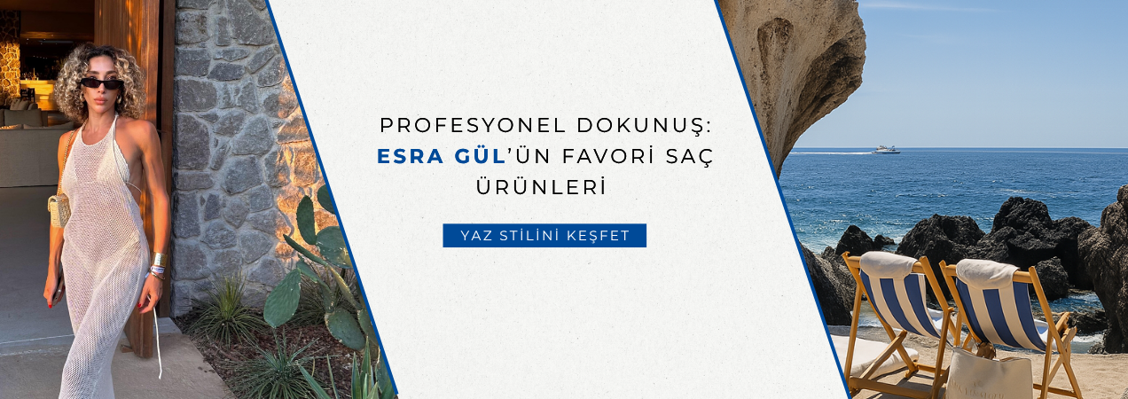 Esra Gül Yaz Bakım Rehberi