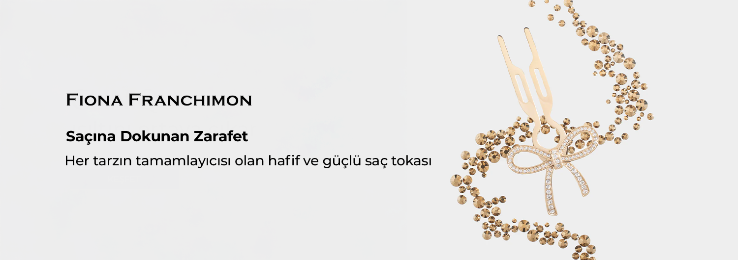 Fiona Franchimon Lüks Saç Bakımı ve Aksesuarları