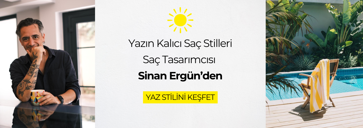 Sinan Ergün Yaz Saç Trendleri